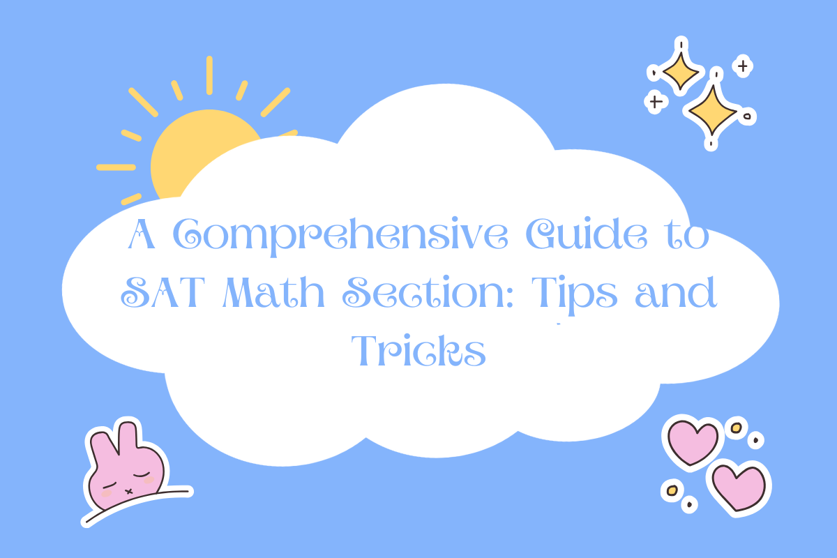 SAT Math tips and tricks for improving your SAT score, with focus on test strategies.