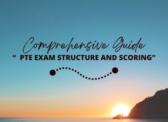PTE Exam Structure Overview - Understand the test format and scoring