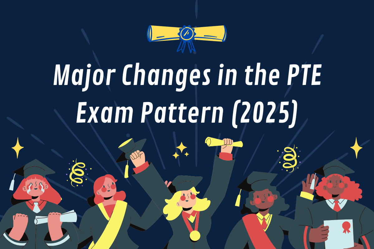 PTE Exam Pattern Updates – Key changes for 2025
