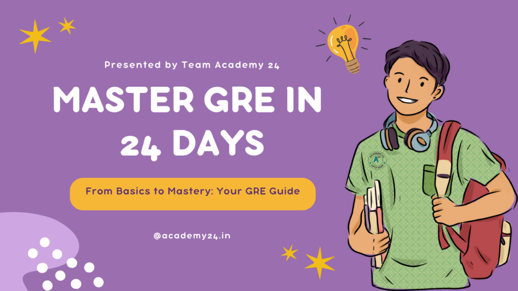 Master GRE Program 24 Days - Intensive GRE Preparation Course with Video Lessons and Practice Tests