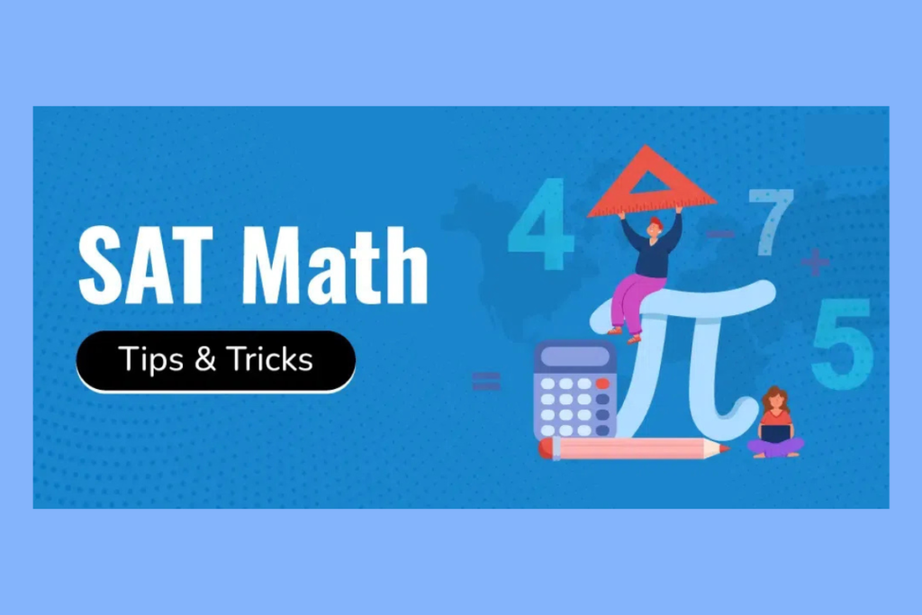 SAT Math tips and tricks for improving your SAT score, with focus on test strategies.